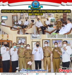 KA BNNP LAMPUNG KOORDINASI KELEMBAGAAN DI DINAS PERKEBUNAN PROVINSI LAMPUNG KA BNNP LAMPUNG KOORDINASI KELEMBAGAAN DI DINAS PERKEBUNAN PROVINSI LAMPUNG